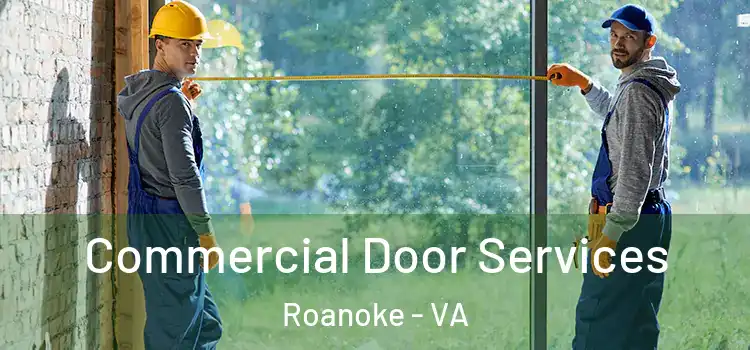  Commercial Door Services Roanoke - VA
