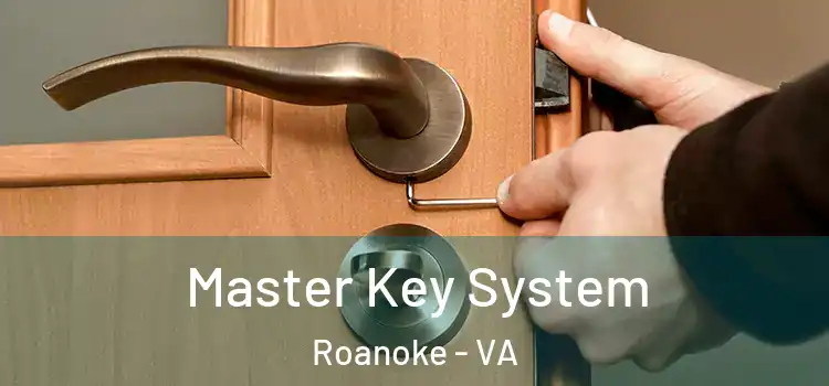 Master Key System Roanoke - VA