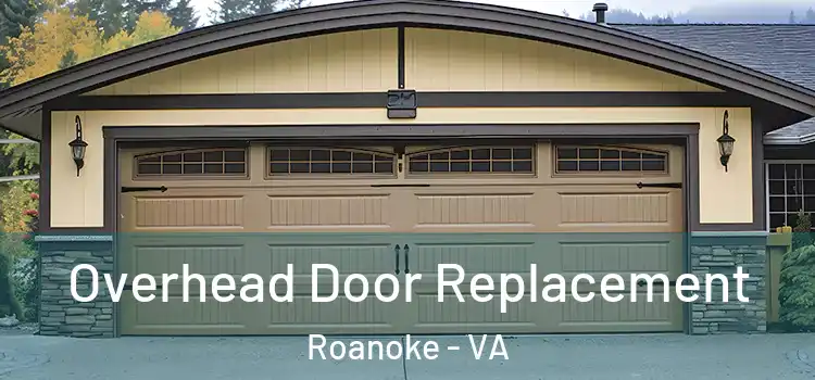  Overhead Door Replacement Roanoke - VA