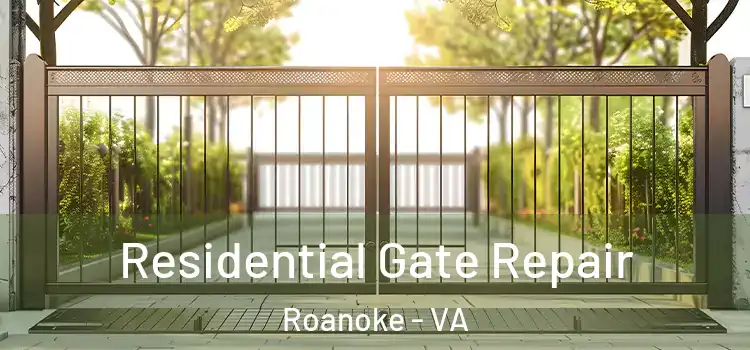  Residential Gate Repair Roanoke - VA