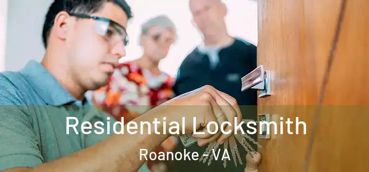  Residential Locksmith Roanoke - VA